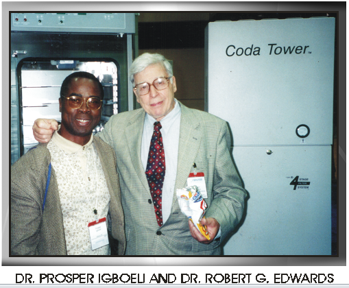 Prof. Prosper Igboeli with Sir Robert Edwards, Nobel laureate and IVF pioneer